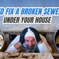 How to Fix a Broken Sewer Pipe Under Your House: A Step-by-Step Guide